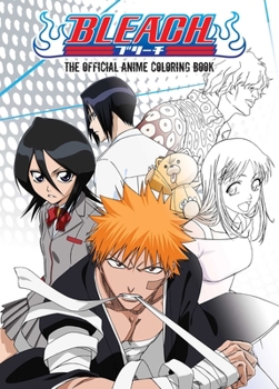 Paperback Bleach: The Official Anime Coloring Book