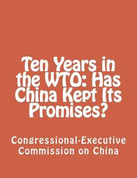 Paperback Ten Years in the WTO: Has China Kept Its Promises? Book