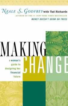 Paperback Making Change: A Woman's Guide to Designing Her Financial Future Book