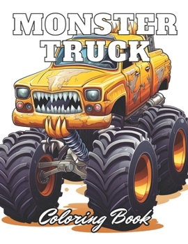 Paperback Monster Truck Coloring Book: 100+ Unique and Beautiful Designs Book