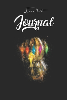 I Can Do It Journal: Marvel Avengers Endgame Thanos Infinity Gauntlet Blank Ruled Line for Student and School Teacher Diary Journal Notebook Size for ... Friend with 120 Pages of 6inx9in Blank Paper