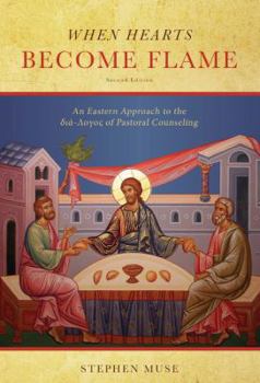 Paperback When Hearts Become Flame: An Eastern Approach to the Dia-Logos of Pastoral Counseling Book