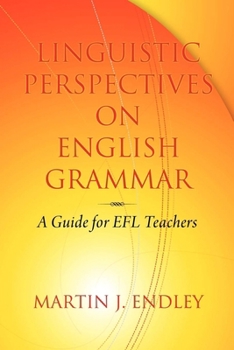 Paperback Linguistic Perspectives on English Grammar: A Guide for EFL Teachers Book