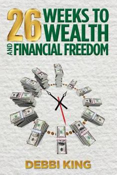 Paperback 26 Weeks to Wealth and Financial Freedom Book