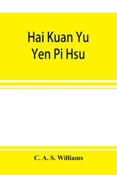 Hai kuan yü yen pi hsü; An Anglo-Chinese glossary for customs and commercial use