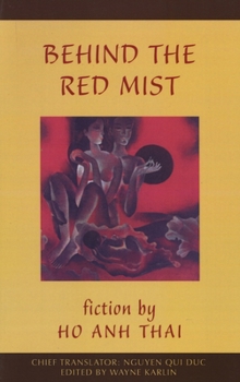 Paperback Behind the Red Mist: Short Fiction by Ho Anh Thai Book