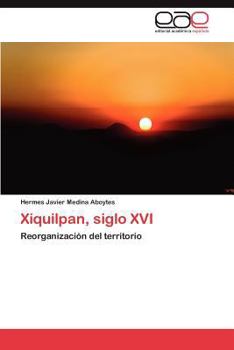 Paperback Xiquilpan, siglo XVI [Spanish] Book
