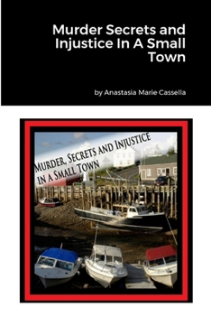 Paperback Murder Secrets and Injustice In A Small Town Book