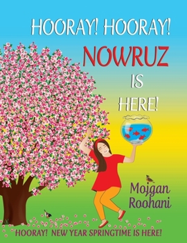 Paperback Hooray! Hooray! Nowruz Is Here! Book