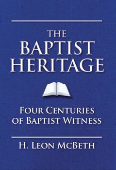 Hardcover The Baptist Heritage Book