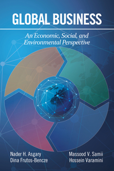 Paperback Global Business: An Economic, Social, and Environmental Perspective Book