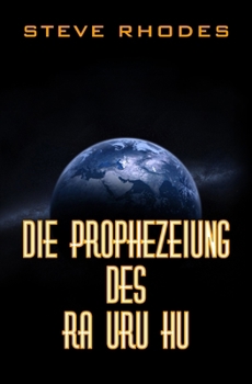 Paperback Die Prophezeiung des Ra Uru Hu [German] Book