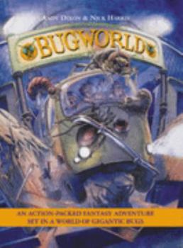 Hardcover Bug World: An Action-Packed Fantasy Adventure Set in a World of Gigantic Bugs Book