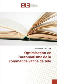 Paperback Optimisation de l'automatisme de la commande vanne de tête [French] Book