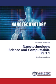 Paperback Nanotechnology: Science and Computation. Part 1 Book