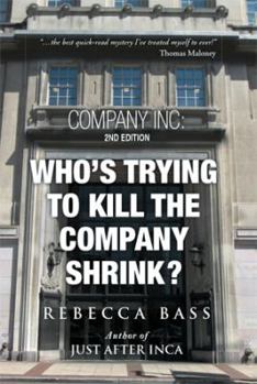 Paperback Company Inc: 2nd Editon: Who's Trying to Kill the Company Shrink? 2nd Edition Book