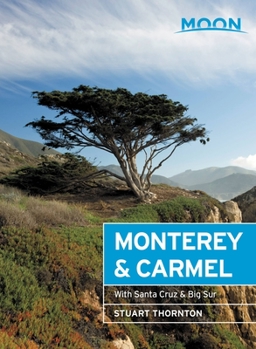 Paperback Moon Monterey & Carmel: With Santa Cruz & Big Sur Book