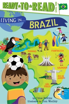 Hardcover Living in . . . Brazil: Ready-To-Read Level 2 Book