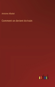 Hardcover Comment on devient écrivain [French] Book