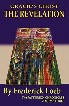 Paperback Gracie's Ghost - The Revelation Book
