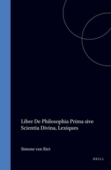 Liber De Philosophia Prima Sive Scientia Divina: Lexiques, Par S. Van Riet (Avicenna Latinus) (Avicenna Latinus)