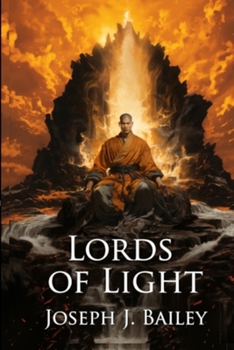 Lords of Light - Ascension of the Four - Book #3 of the Chronicles of the Fists