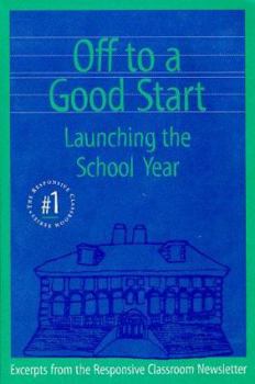 Paperback Off to a Good Start: Launching the School Year Book