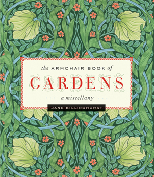 Hardcover Armchair Book of Gardens: A Miscellany Book