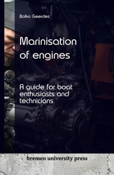 Paperback Marinisation of engines: A guide for boat enthusiasts and technicians Book