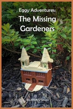 Paperback Eggy Adventures: The Missing Gardeners Book