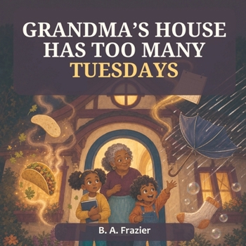 Paperback Grandma's House Has Too Many Tuesdays Book