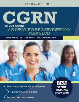 Paperback Cgrn Study Guide: A Guidebook for the Gastroenterology Nursing Exam Book