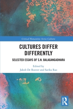 Paperback Cultures Differ Differently: Selected Essays of S.N. Balagangadhara Book