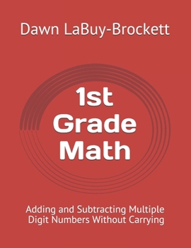 Paperback 1st Grade Math: Adding and Subtracting Multiple Digit Numbers Without Carrying Book