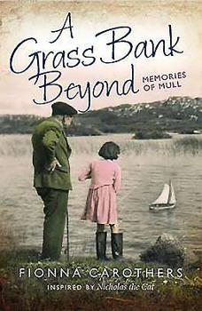 Paperback A Grass Bank Beyond: Memories of Mull Book