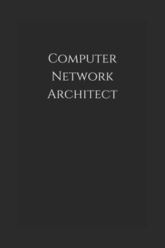 Computer Network Architect: Notebook