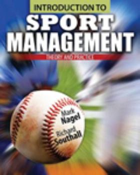 Paperback Introduction to Sport Management: Theory and Practice Book