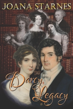 Paperback The Darcy Legacy: A Pride and Prejudice Variation Book