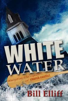 Paperback Whitewater/Navigating the rapids of church conflict Book