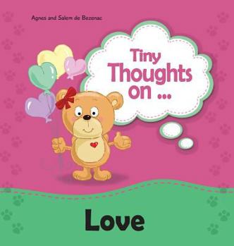 Hardcover Tiny Thoughts on Love: Different kinds of Love Book