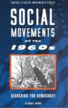 Hardcover Social Movements of the 1960s: Searching for Democracy Book