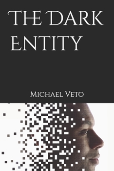The Dark Entity