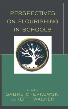 Hardcover Perspectives on Flourishing in Schools Book