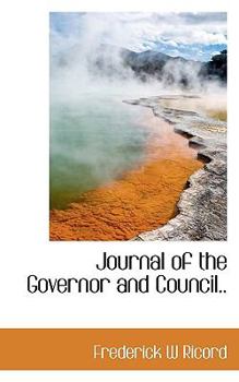 Hardcover Journal of the Governor and Council.. Book