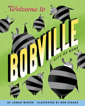 Hardcover Welcome to Bobville: City of Bobs Book