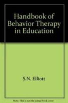 Hardcover Handbook of Behavior Therapy in Education Book