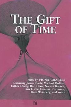 The Gift of Time: Essays in Honor of Gerald M. Weinberg, on the Occasion of His 75th Birthday