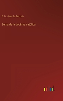 Hardcover Suma de la doctrina católica [Spanish] Book
