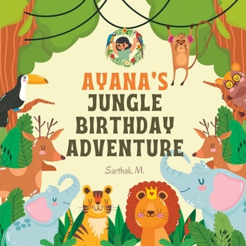 Paperback Ayana's Jungle Birthday Adventure Book
