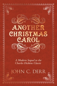 Paperback Another Christmas Carol: A Modern Sequel to the Charles Dickens Classic Book